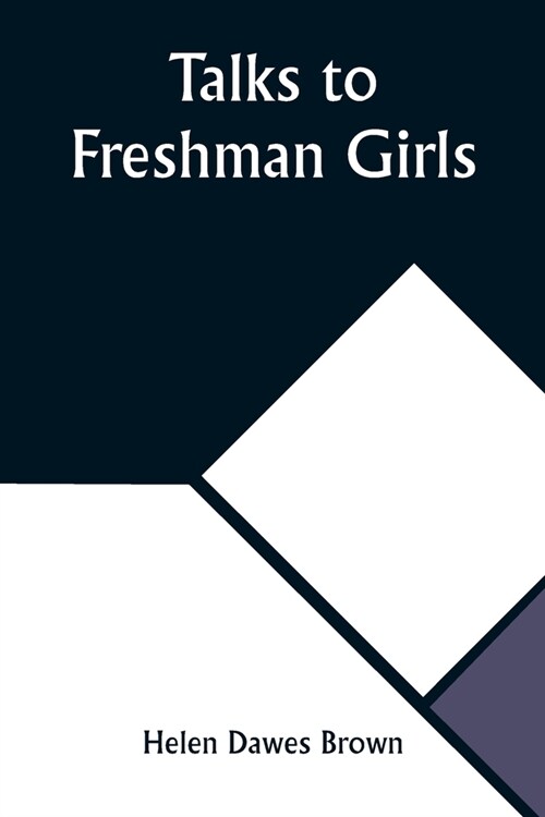 Talks to Freshman Girls (Paperback)