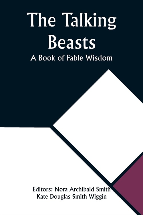 The Talking Beasts: A Book of Fable Wisdom (Paperback)