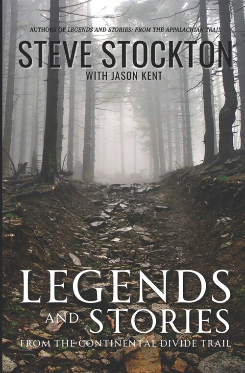 Legends and Stories: From the Continental Divide Trail (Paperback)