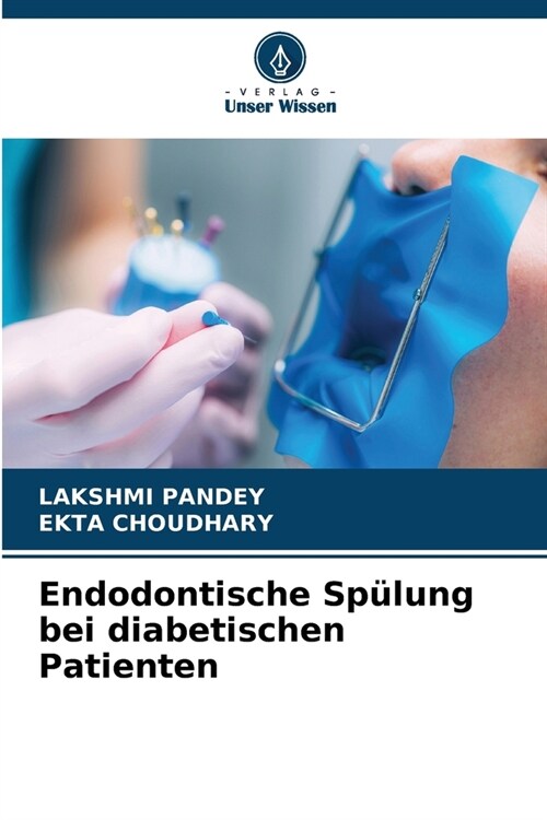 Endodontische Sp?ung bei diabetischen Patienten (Paperback)