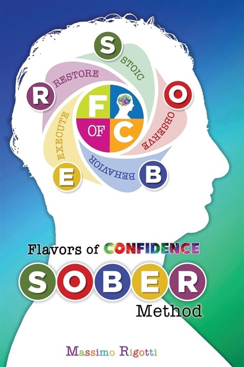 Flavors of Confidence: S.O.B.E.R. Method (Paperback)