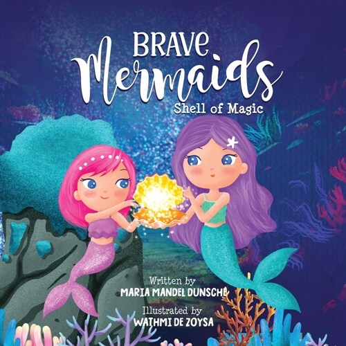Brave Mermaids Shell of Magic: Shell of Magic (Paperback)