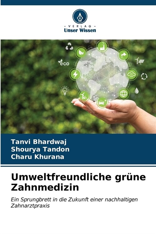 Umweltfreundliche gr?e Zahnmedizin (Paperback)