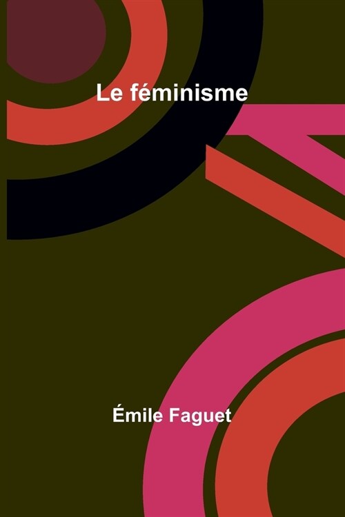 Le f?inisme (Paperback)