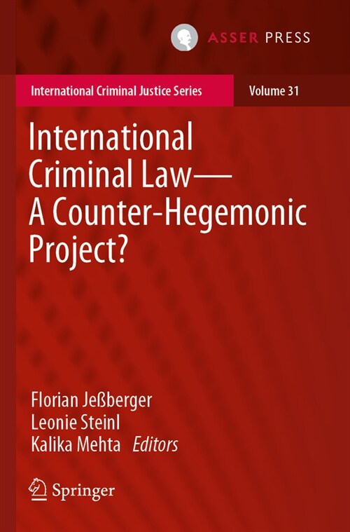 International Criminal Law--A Counter-Hegemonic Project? (Paperback, 2023)