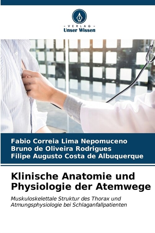 Klinische Anatomie und Physiologie der Atemwege (Paperback)