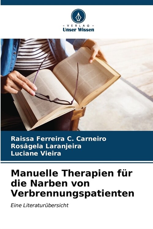 Manuelle Therapien f? die Narben von Verbrennungspatienten (Paperback)
