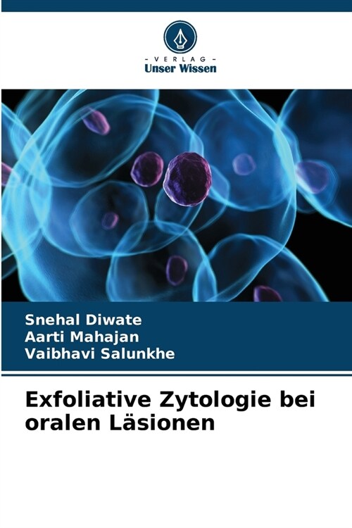 Exfoliative Zytologie bei oralen L?ionen (Paperback)