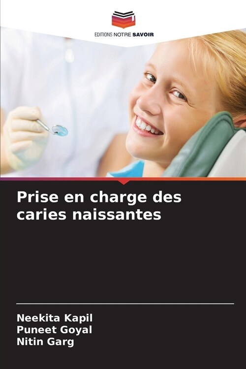 Prise en charge des caries naissantes (Paperback)