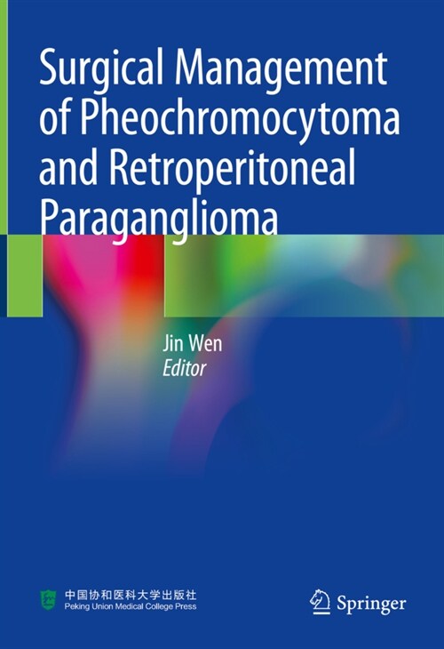 Surgical Management of Pheochromocytoma and Retroperitoneal Paraganglioma (Hardcover, 2024)
