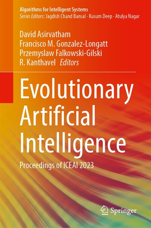 Evolutionary Artificial Intelligence: Proceedings of Iceai 2023 (Hardcover, 2024)
