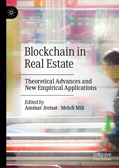 Blockchain in Real Estate: Theoretical Advances and New Empirical Applications (Hardcover, 2024)