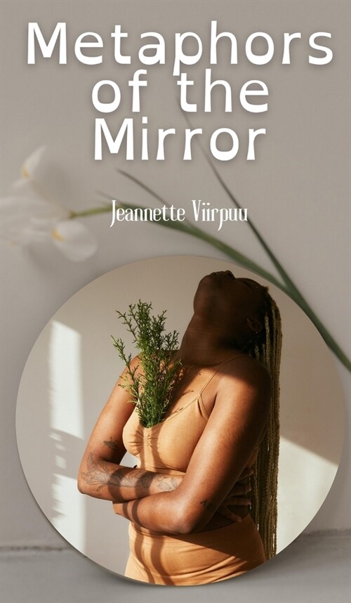 Metaphors of the Mirror (Hardcover)