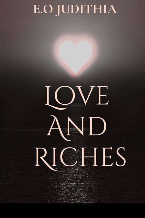 Love and Riches (Paperback)