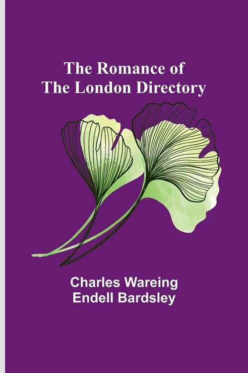 The Romance of the London Directory (Paperback)
