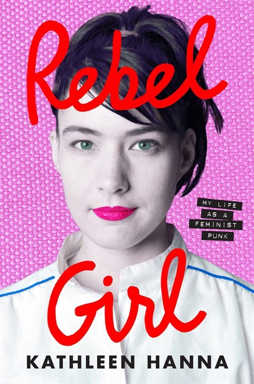 Rebel Girl (Hardcover)