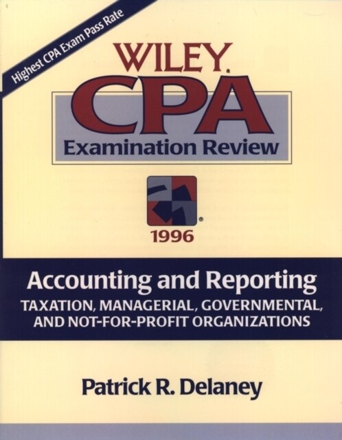 Wiley CPA Examination Review : Taxation, Managerial, and Governmental and Not-for-Profit Organizations Accounting and Reporting (Paperback)