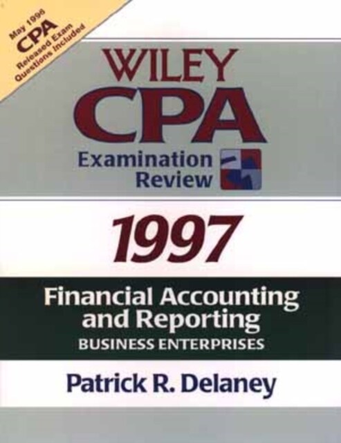 Wiley CPA Examination Review : Business Enterprises Financial Accounting and Reporting (Paperback)