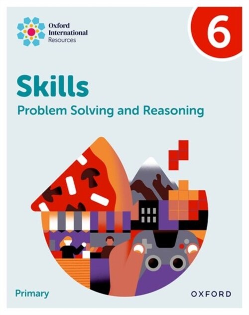 Oxford International Skills: Problem Solving and Reasoning: Practice Book 6 (Paperback)