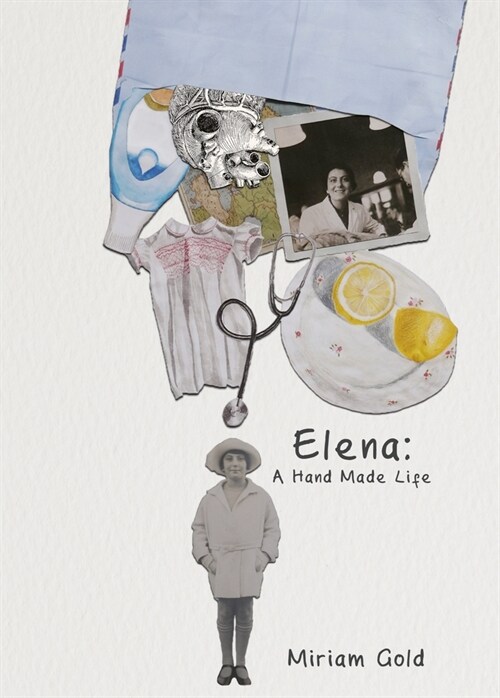 Elena: A Hand Made Life (Hardcover)