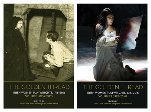 The Golden Thread: Irish Women Playwrights, Volumes 1 & 2 (Paperback)