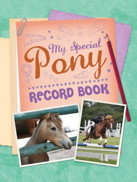 My Special Pony Record Book (Spiral Bound, 3 Revised edition)