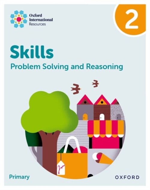 Oxford International Skills: Problem Solving and Reasoning: Practice Book 2 (Paperback)