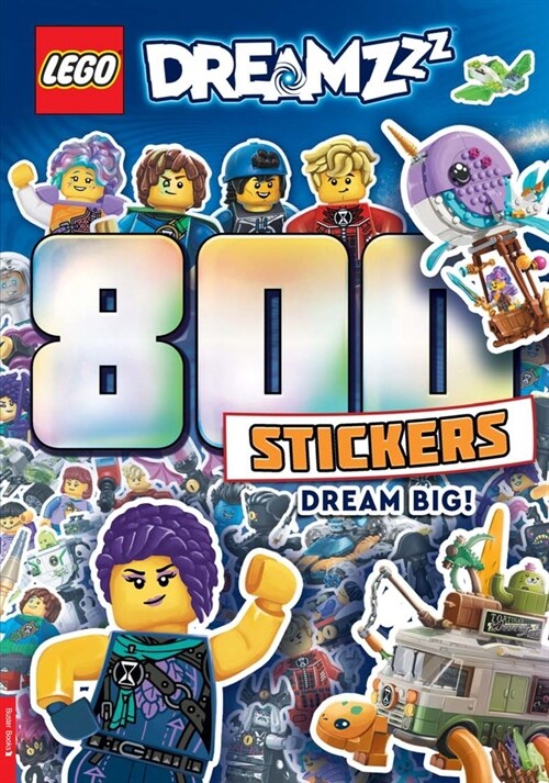 LEGO® DREAMZzz™: 800 Stickers: Dream Big! (Paperback)