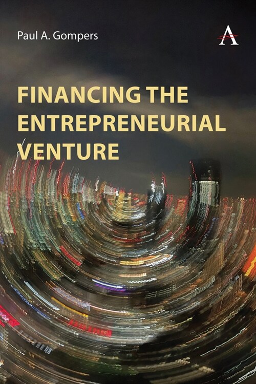 Financing the Entrepreneurial Venture : A Casebook (Hardcover)