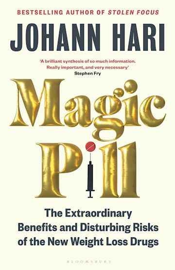 Magic Pill : The Extraordinary Benefits and Disturbing Risks of the New Weight Loss Drugs (Paperback)