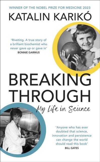 Breaking Through : My Life In Science (Hardcover)