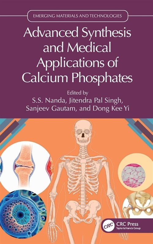 Advanced Synthesis and Medical Applications of Calcium Phosphates (Hardcover, 1)