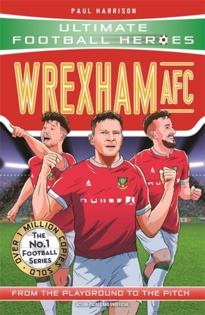 Wrexham AFC (Ultimate Football Heroes - The No.1 football series) (Paperback)