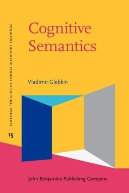 Cognitive Semantics : A cultural-historical perspective (Hardcover)