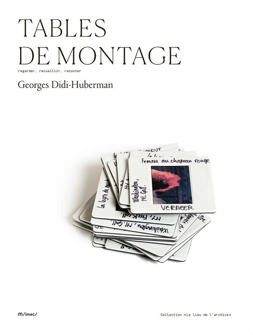 Tables de montage: Regarder, recueillir, raconter (Paperback)