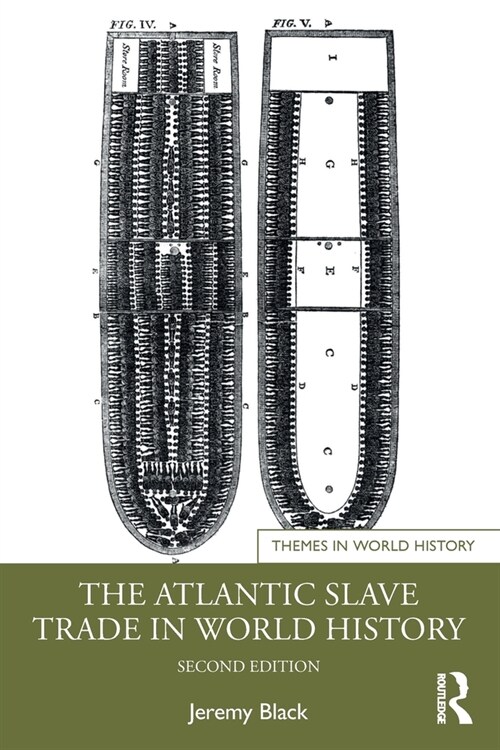 The Atlantic Slave Trade in World History (Paperback, 2 ed)