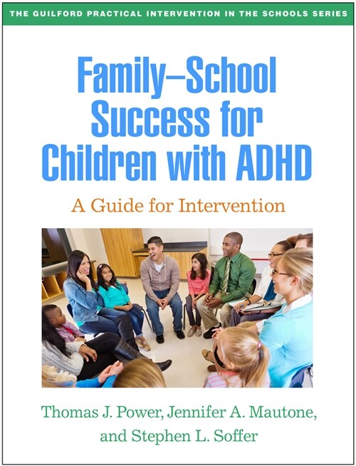 Family-School Success for Children with ADHD: A Guide for Intervention (Hardcover)
