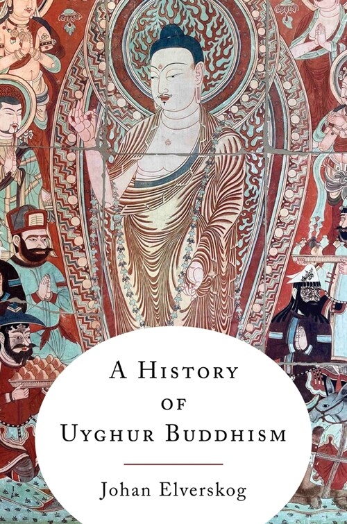 A History of Uyghur Buddhism (Paperback)