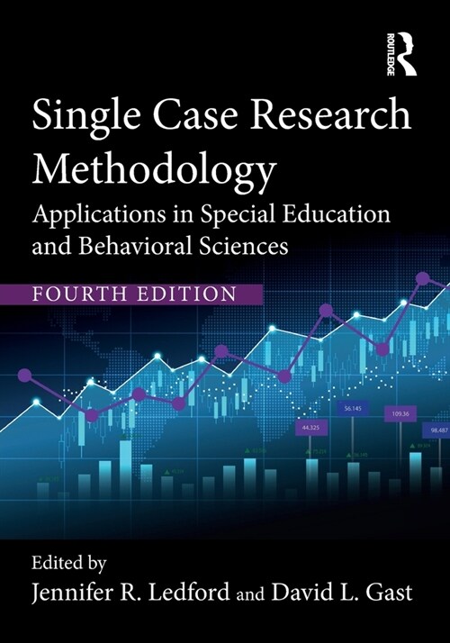 Single Case Research Methodology : Applications in Special Education and Behavioral Sciences (Paperback, 4 ed)
