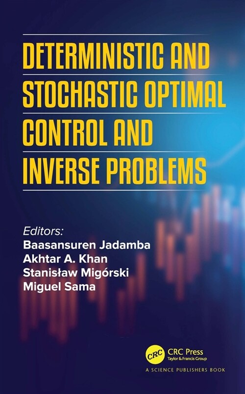 Deterministic and Stochastic Optimal Control and Inverse Problems (Paperback, 1)