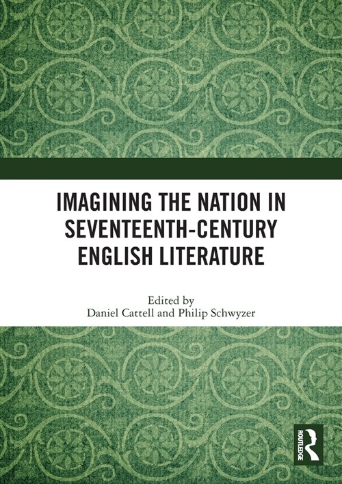 Imagining the Nation in Seventeenth-Century English Literature (Paperback, 1)
