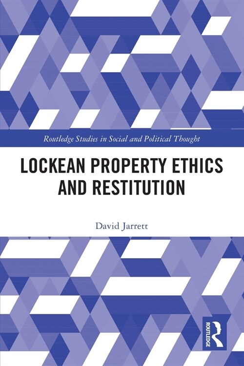 Lockean Property Ethics and Restitution (Paperback, 1)