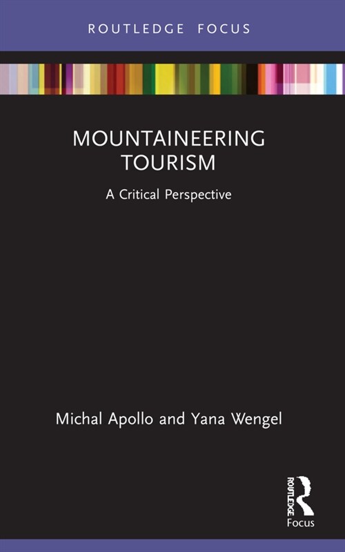 Mountaineering Tourism : A Critical Perspective (Paperback)