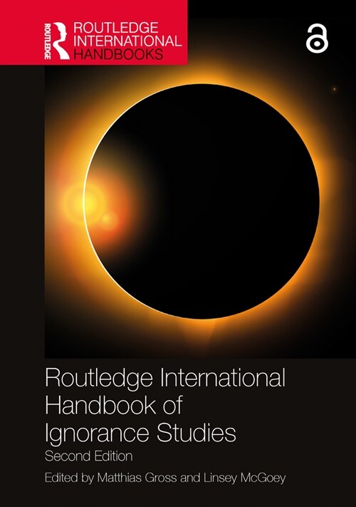 Routledge International Handbook of Ignorance Studies (Paperback, 2 ed)