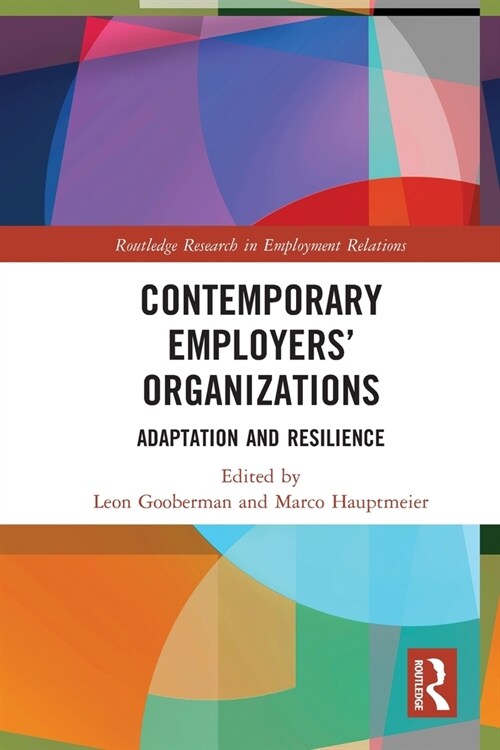Contemporary Employers’ Organizations : Adaptation and Resilience (Paperback)