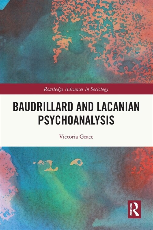 Baudrillard and Lacanian Psychoanalysis (Paperback, 1)