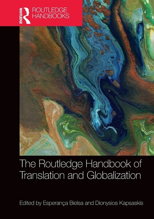 The Routledge Handbook of Translation and Globalization (Paperback, 1)