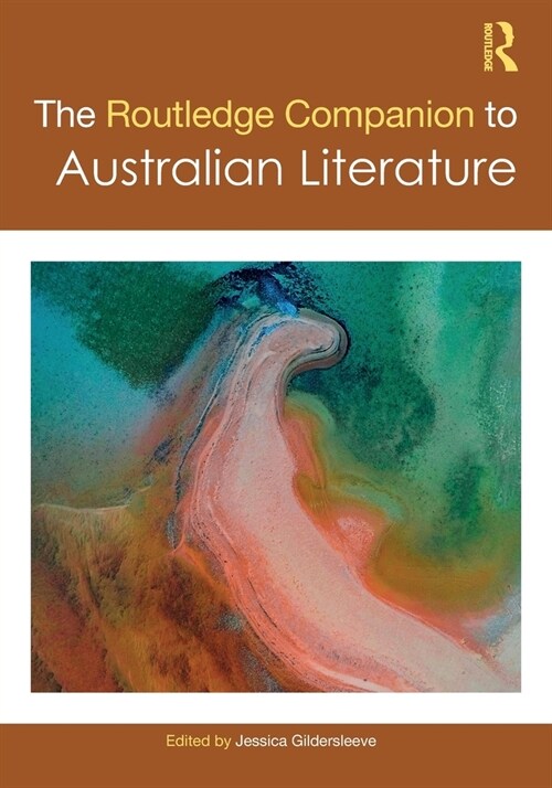 The Routledge Companion to Australian Literature (Paperback, 1)