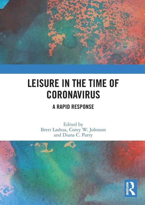 Leisure in the Time of Coronavirus : A Rapid Response (Paperback)