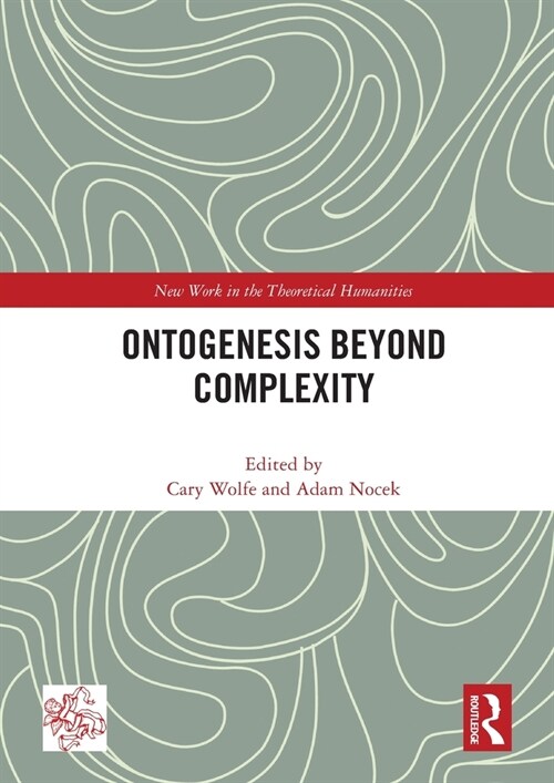Ontogenesis Beyond Complexity (Paperback, 1)